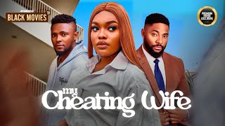 MY CHEATING WIFE  MAURICE SAM CHRIS OKAGBUE VENITA AKPOFURE Latest Nigerian Movie 2024 [upl. by Airamzul195]