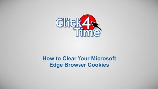 Click4Time  How to Clear Your Cookies  Microsoft Edge [upl. by Nylacaj667]