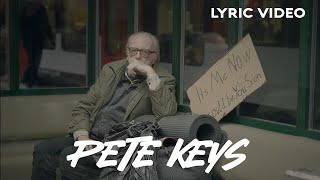 Pete Keys Lyric Video [upl. by Guria]