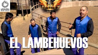 Jamay Musical  El Lambehuevos Videoclip Oficial [upl. by Tegan]