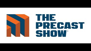 Dont Miss The Precast Show [upl. by Neoma144]