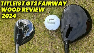 Titleist GT2 Fairway Wood Review 2024 Performance Feel and Value [upl. by Ensign676]