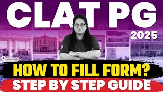 CLAT PG 2025 Application Form  How to fill CLAT PG 2025 Application Form Step by Step Process [upl. by Isahella]