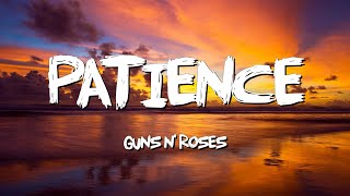 Patience  Guns N Roses Lyrics [upl. by Ashman]