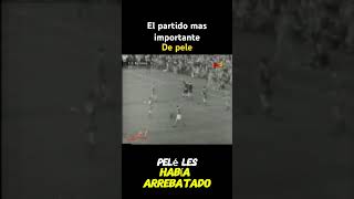 El partido mas Importante de pele PARTE 2 [upl. by Nosiaj281]