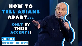 quotHow to Tell Asians Apart  ONLY by their Accentsquot  Jo Koy  Comin in Hot [upl. by Alcot]