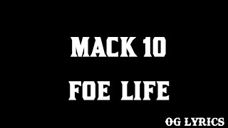 Mack 10 – Foe Life Lyrics [upl. by Kragh96]