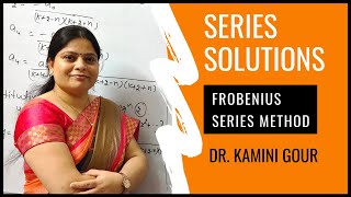 Frobenius Series Method  Series Solution of Differential Equation in Hindi by Dr Kamini Gour [upl. by Ernestus]