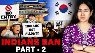 Why are Indians Getting BANNED in South Korea  Part 2 The Conclusion [upl. by Nael340]