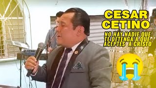 🔥 Cesar Cetino  😢😭 Alabanzas que ministran vidas [upl. by Sirah]