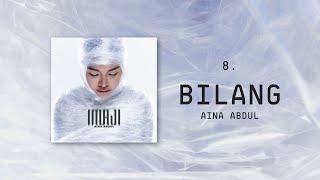 Aina Abdul  Bilang Official Lyric Video [upl. by Airretnahs]