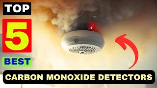 The 5 Best Carbon Monoxide Detectors to Protect You and Your Family 2024 Tested And Reviewed [upl. by Ynohtna143]