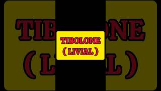 TIBOLONE [upl. by Yldarb]