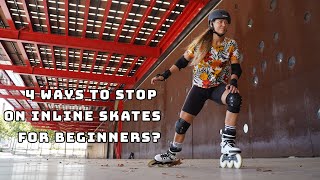 how to start inline skating  4 ways to stop for beginner  tutorial 7 [upl. by Sucramraj907]