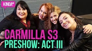 Carmilla  S3  Act III YouNow PreShow [upl. by Cirillo]