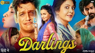 Darlings Full Movie 2022  Alia Bhatt  Vijay Varma  Shefali Shah  Roshan Mathew  Review amp Facts [upl. by Adnahsar]