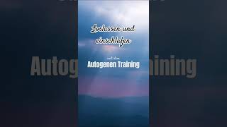 Loslassen und einschlafen mit dem Autogenen Training autogenestraining einschlafen [upl. by Ahsinaw]