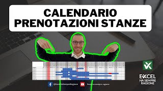 CALENDARIO PRENOTAZIONI STANZE APPARTAMENTI O CASE VACANZA IN EXCEL  SENZA MACRO VBA [upl. by Milah]