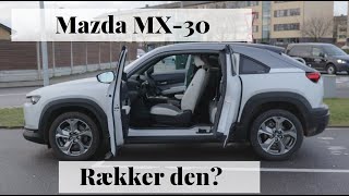 Mazda MX30  rækker den [upl. by Dnalel315]