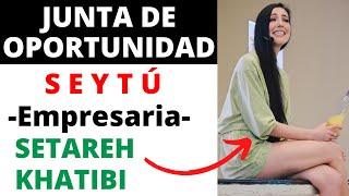 🟢Empresaria SETAREH KHATIBI  Junta de Oportunidad SEYTÚ  Únete a EMPRENDER y ser parte del CAMBIO😎 [upl. by Yahc]