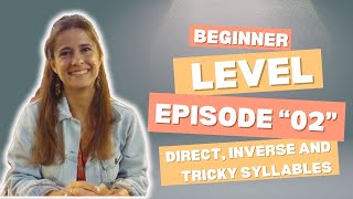 Beginner Level  Episode 2 quotDirect and Inverse syllables Sílabas directas e inversas” [upl. by Aizek]