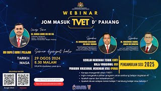 WEBINAR JOM MASUK TVET D PAHANG 2024 [upl. by Atcele]