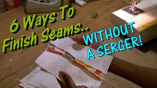 6 Ways To Finish Seams WITHOUT A Serger [upl. by Pierro]