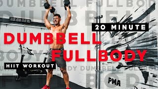 20 MINUTE FULL BODY DUMBBELL HIIT WORKOUT  PMA FITNESS [upl. by Aicenav]