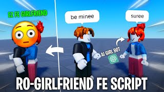 Roblox RoGirlfriend FE Working Script  Get An AI Girlfriend amp Do Whatever You Want  😳 [upl. by Oni]