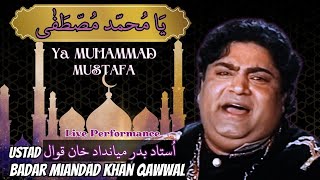 Ya Mustafa  Ustad Badar Miandad Khan Qawwal Live Performance badarmiandad badarmiandadqawwal [upl. by Merc]