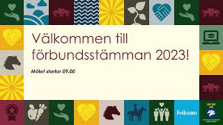 Svenska Ridsportförbundets Förbundsstämma 2023 [upl. by Muldon268]