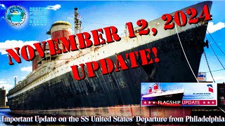 SS United States Conservancy November 12 2024 UPDATE [upl. by Norwood970]