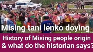 History of Mising people origin amp what do the historian says panggingbiroyt [upl. by Hembree]