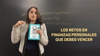 Los retos en finanzas personales que debes vencer [upl. by Fiorenze]