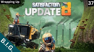 Satisfactory Update 8  Clean Nuclear amp Completing Phase 4  Ep37 [upl. by Howlond]