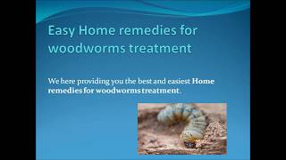 Easy Home remedies for woodworms treatment [upl. by Bonnibelle]