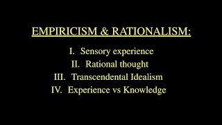 Empiricism vs Rationalism—Kant [upl. by Moclam]