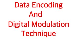 Data Encoding and Digital Modulation TechniquesData Communication and Computer Networks [upl. by Iznek]