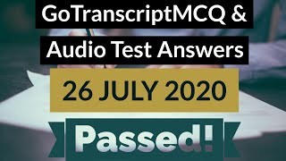 Gotranscript  Go Transcript Test Answers 26 July 2020  gotranscript test answer 2020  Passed [upl. by Wolsky]