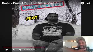 Brolic x Project Pat  Life Official Audio  Reaction Video  DJ Show [upl. by Ettevol]