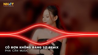 Cô Đơn Không Đáng Sợ Remix Tập Sống Bằng Lòng Với Những Thứ Trời Không Cho Remix  Vinahouse 2024 [upl. by Loux]