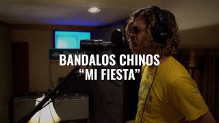 Bandalos Chinos  Mi Fiesta  El Ganzo Session [upl. by Westmoreland]