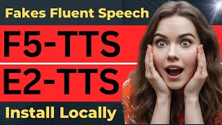 F5TTS and E2TTS  AI Model That Fakes Fluent Speech  Install Locally [upl. by Odnama]