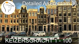 Detailed Amsterdam 36  Keizersgracht 1 to 100 [upl. by Edvard]