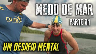 O MEDO DE MAR – Um Desafio Mental 24KM de Natação Parte 01 [upl. by Red]