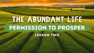 The Abundant Life Permission to Prosper [upl. by Madea]