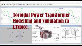 Toroidal Power Transformer Modelling and Simulation in LTSpice tutorial academic transformers [upl. by Adyol]