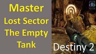 Destiny 2 Master Lost Sector The Empty Tank  Exotic Arms Armor  Titan [upl. by Alarice]