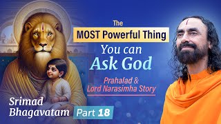 The MOST Powerful Thing You can Ask God  Prahalad and NarasimhaAvatar Story  Swami Mukundananda [upl. by Zwick]