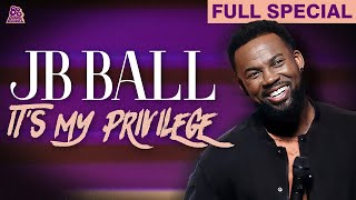 JB Ball  Its My Privilege Full Comedy Special [upl. by Darrow]